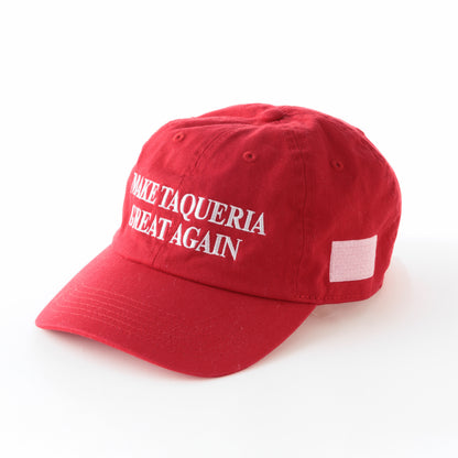 MAKE TAQUERIA GREAT AGAIN CAP